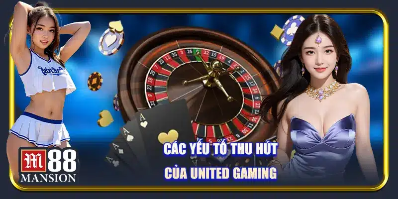 United Gaming M88 - Đấu Trường Đỉnh Cao Của Cược Thủ - rahegu