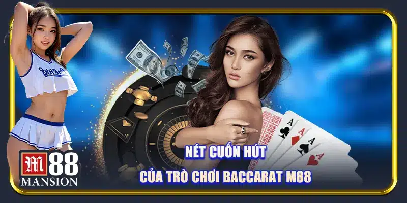 Baccarat - Đỉnh Cao Sản Phẩm Giải Trí Cùng M88 - rahegu