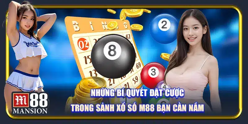 Sảnh Xổ Số M88 Và Nhiều Hình Thức Cược Đặc Sắc - rahegu