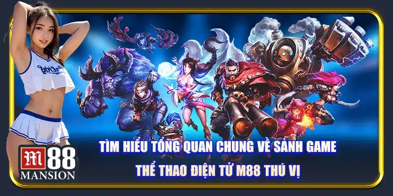 Thể Thao Điện Tử M88 - Trải Nghiệm Cá Cược Thú Vị - rahegu