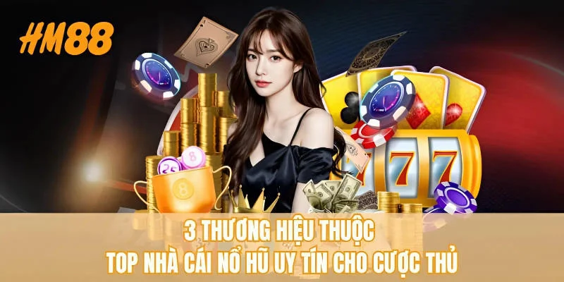 Top Nhà Cái Nổ Hũ Uy Tín - Dấu Hiệu Nhận Diện Cho Tân Thủ - rahegu