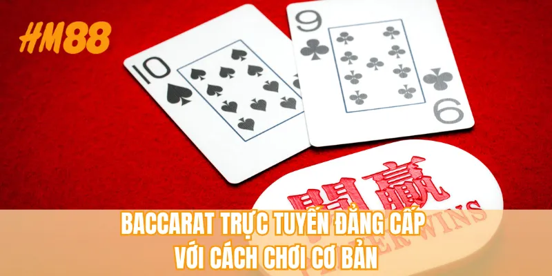 Baccarat Trực Tuyến Chơi Ngay Game Bài Đổi Thưởng Hiện Đại - rahegu