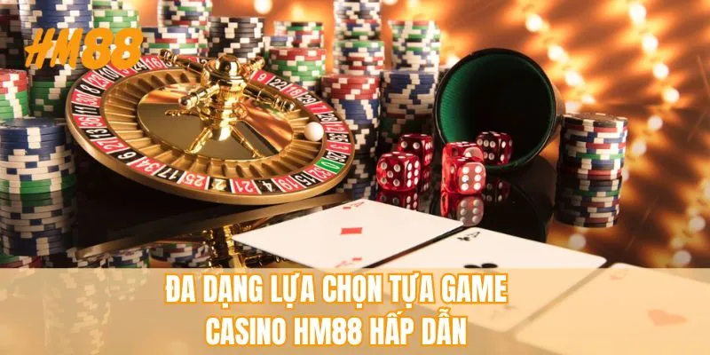 Casino HM88 - Mở Ra Không Gian Cá Cược Online Uy Tín - rahegu