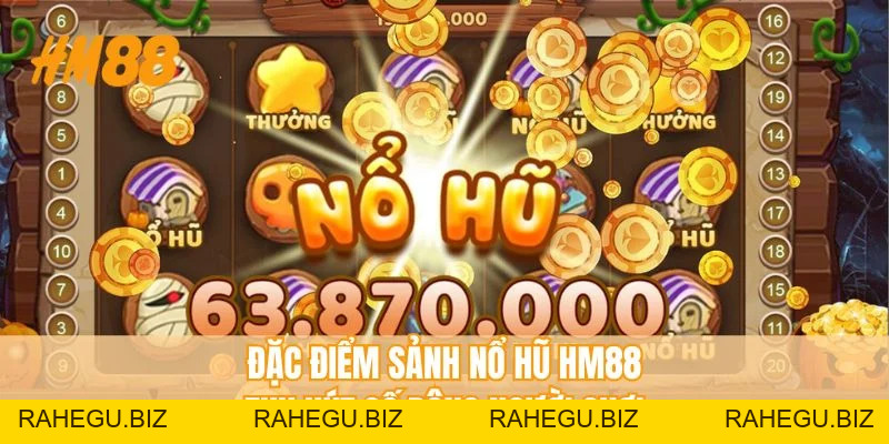 Nổ Hũ HM88 - Tân Thủ Nắm Bắt Cơ Hội Đổi Đời Trong Tầm Tay - rahegu