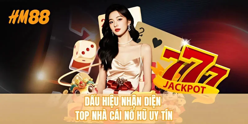 Top Nhà Cái Nổ Hũ Uy Tín - Dấu Hiệu Nhận Diện Cho Tân Thủ - rahegu