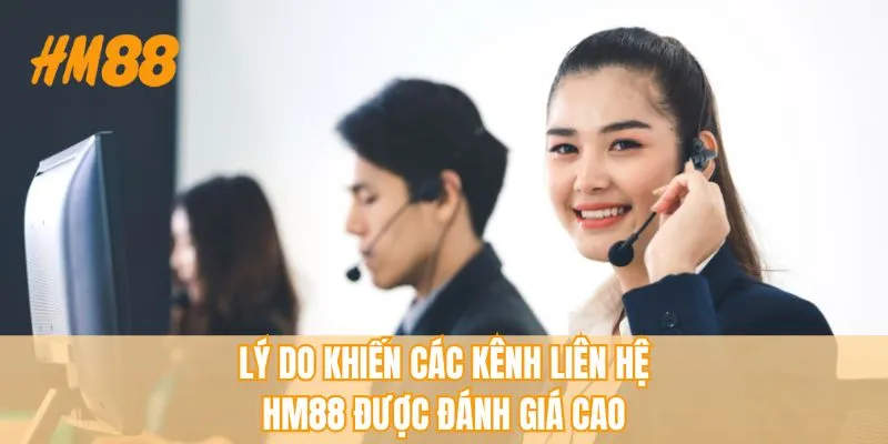 Liên Hệ HM88 - Hệ Thống CSKH Chuẩn Chỉnh & Nhanh Chóng - rahegu