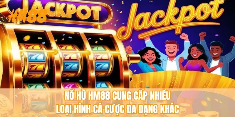 Nổ Hũ HM88 - Tân Thủ Nắm Bắt Cơ Hội Đổi Đời Trong Tầm Tay - rahegu