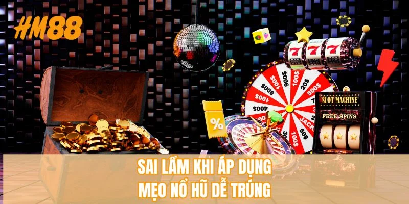 Mẹo Nổ Hũ Dễ Trúng | Kinh Nghiệm Quý Báu Của Đại Cao Thủ - rahegu